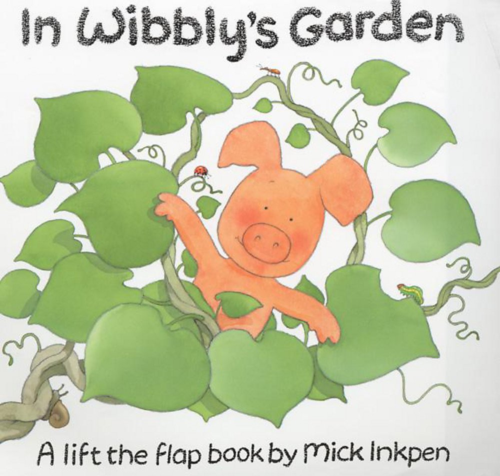 In Wibbly's Garden (Wibbly Pig) Novels & Short Stories