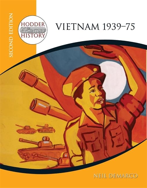 Hodder 20th Century History: Vietnam 1939-75 2nd Edition Study Guides