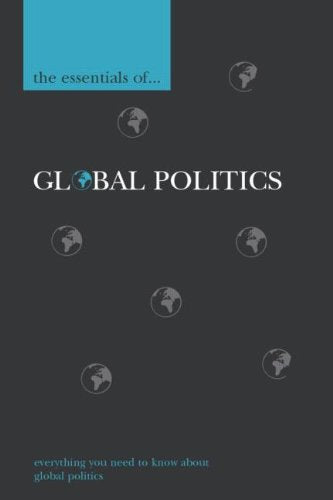 The Essentials of Global Politics Business, Finance & Career
