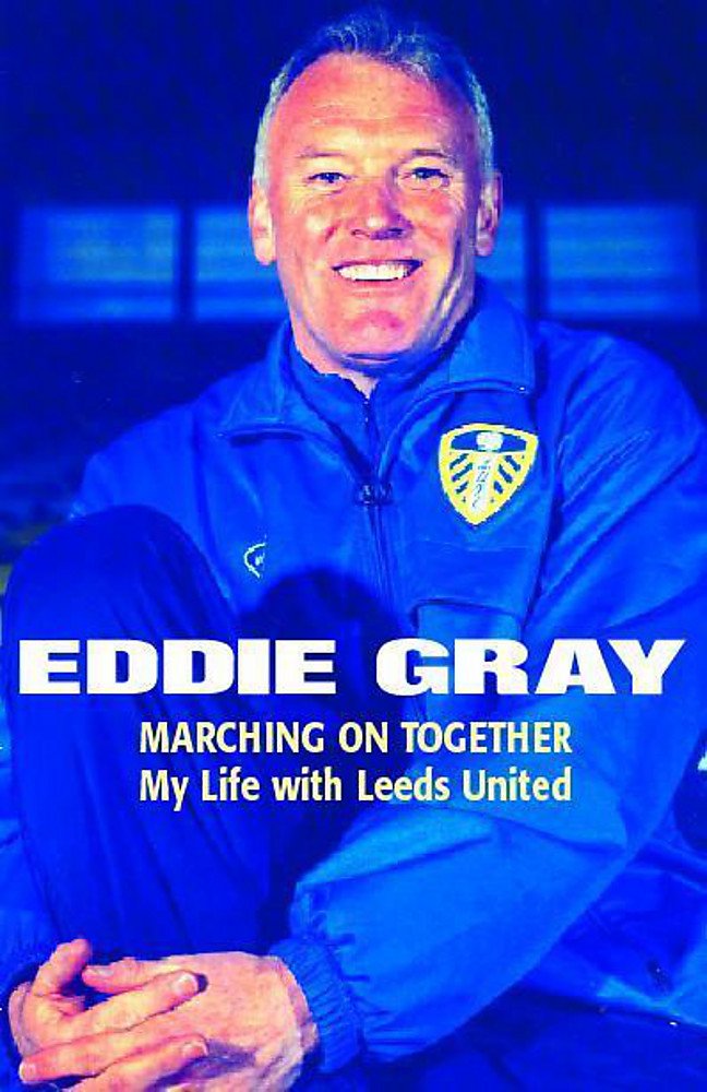 Marching on Together: My Life at Leeds United book