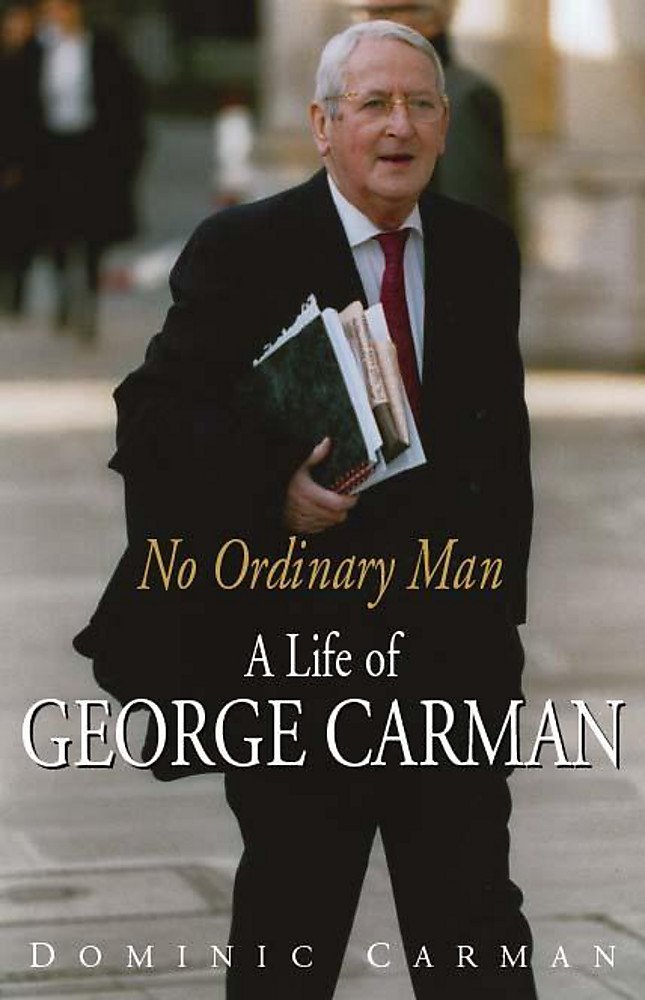 No Ordinary Man: A Life of George Carman Law