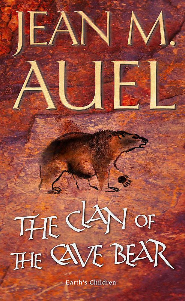 The Clan of the Cave Bear (Earth's Children, Band 1) Historical Fiction