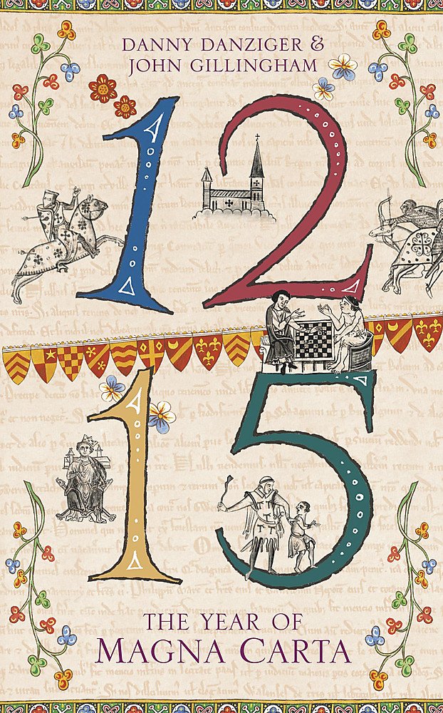 1215: The Year of Magna Carta Politics & History