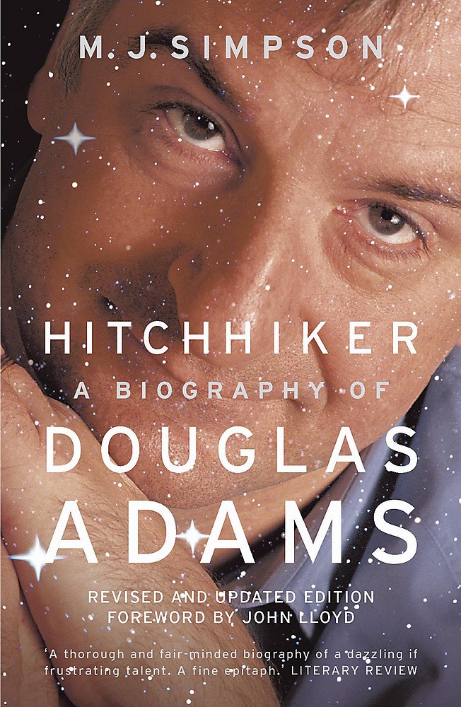 Hitchhiker: A Biography Of Douglas Adams book