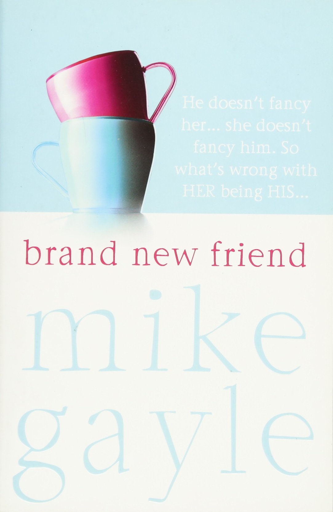 Brand New Friend Contemporary literature