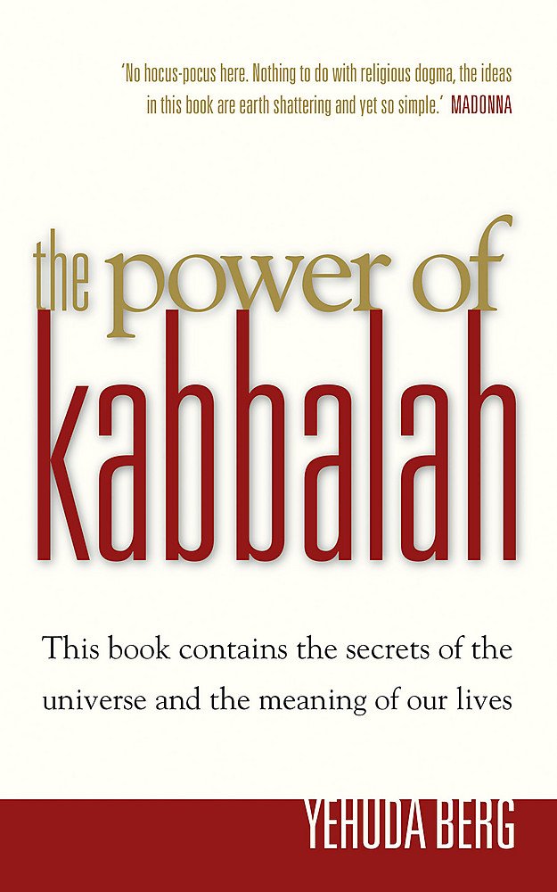 The Power of Kabbalah: This book contains the secrets of the universe and the meaning of our lives Self-help