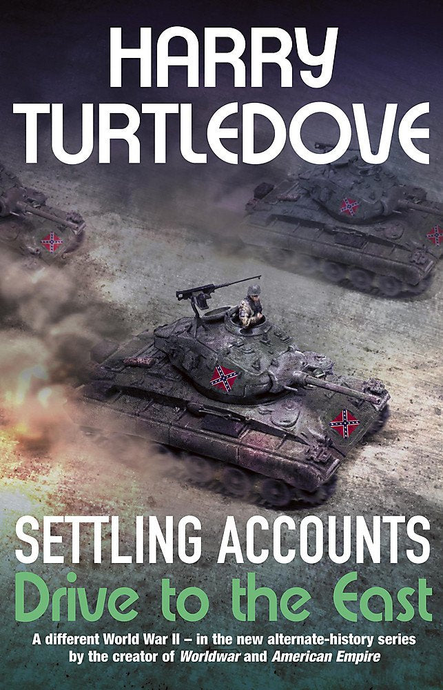 Settling Accounts: Drive to the East Fantasy & Sci-Fi