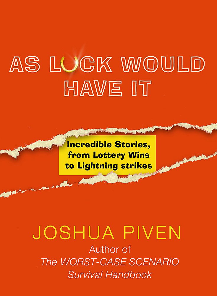 True Luck: Incredible Stories, from Lottery Wins to Lightning Strikes book