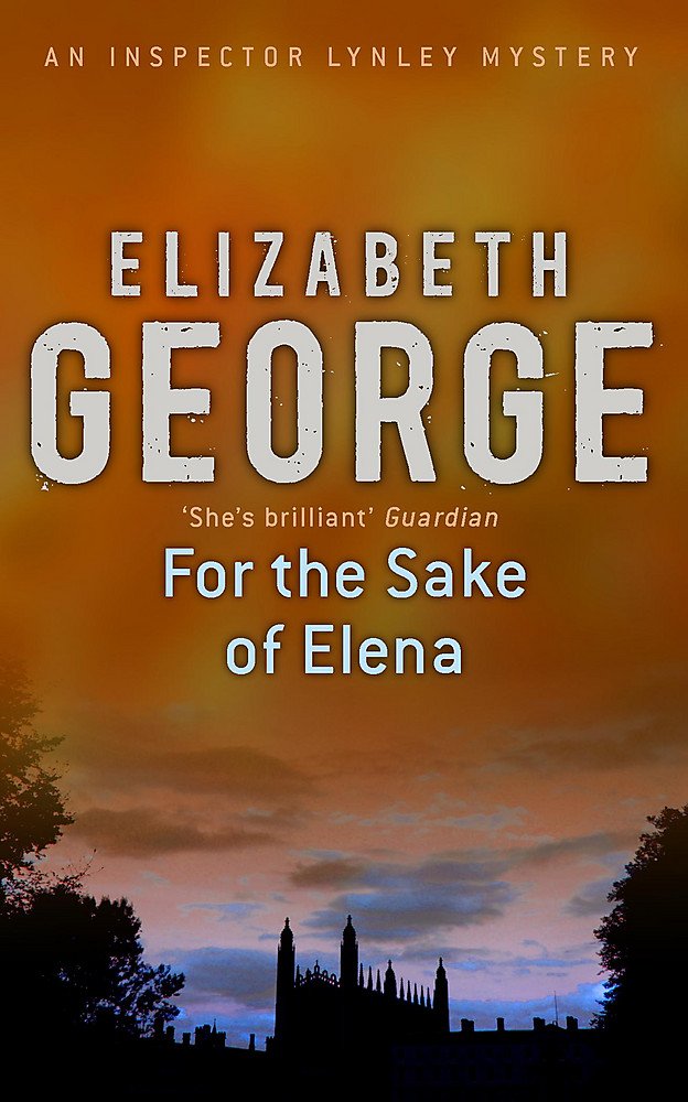 For The Sake Of Elena: An Inspector Lynley Novel: 5 Contemporary literature