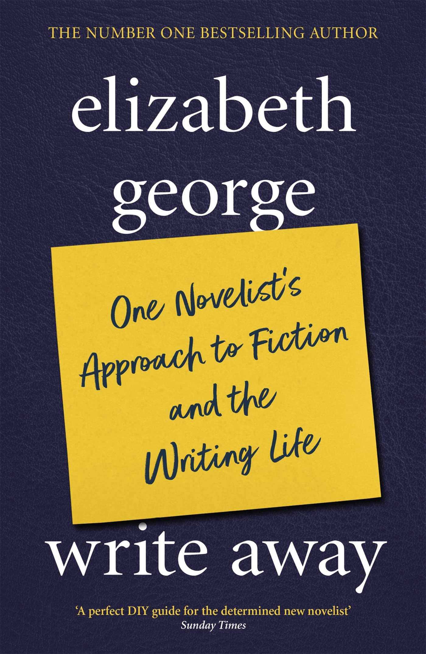 Write Away: One Novelist's Approach To Fiction and the Writing Life Contemporary literature