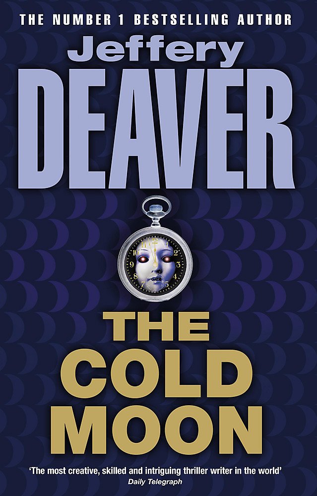 The Cold Moon: Lincoln Rhyme Book 7 Contemporary literature