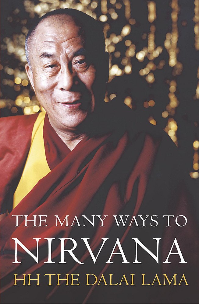 The Many Ways to Nirvana: Discourses on Right Living by HH the Dalai Lama Religion & Esotericism