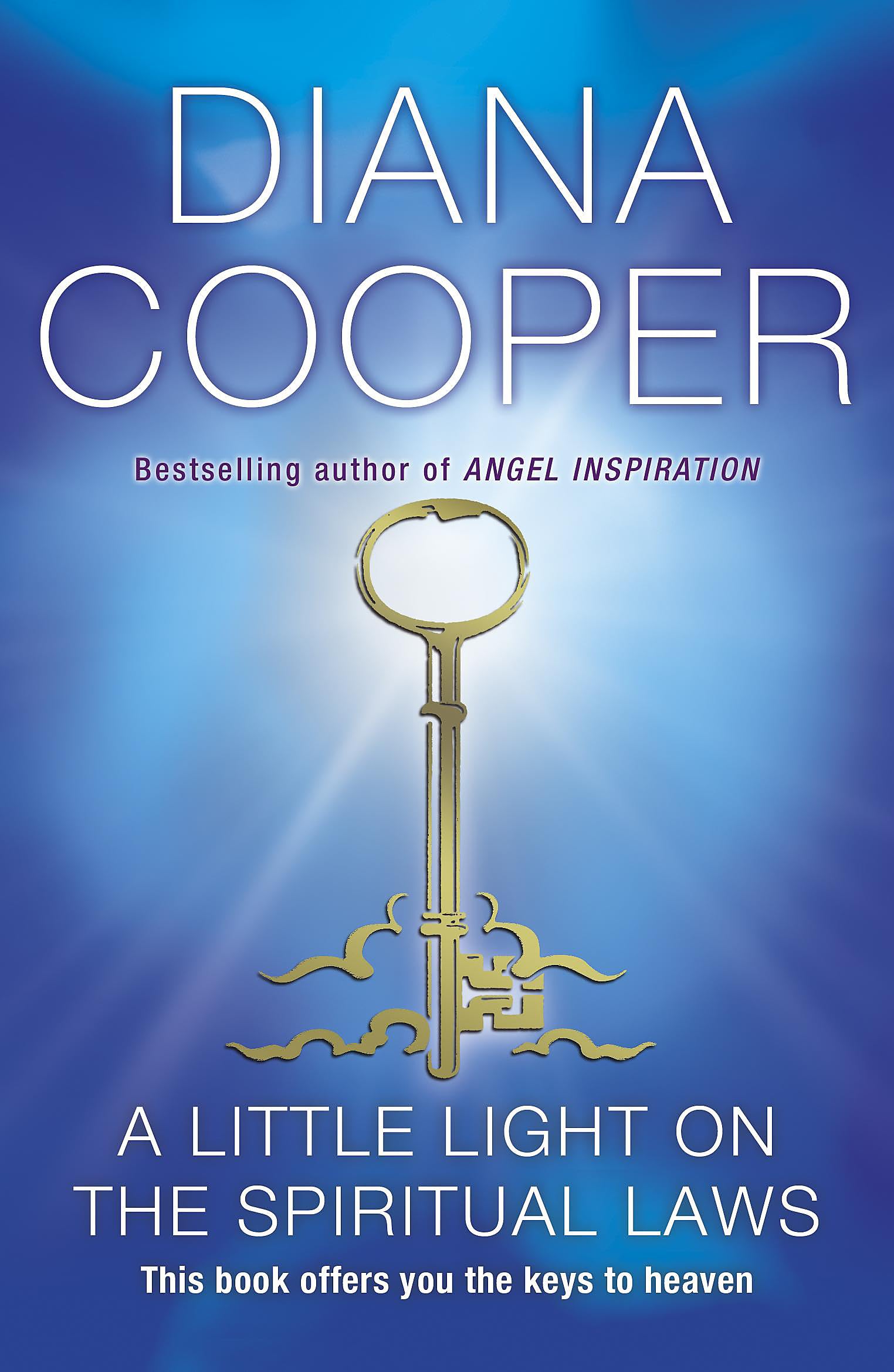 A Little Light On The Spiritual Laws: This book offers you the keys to heaven Religion & Esotericism
