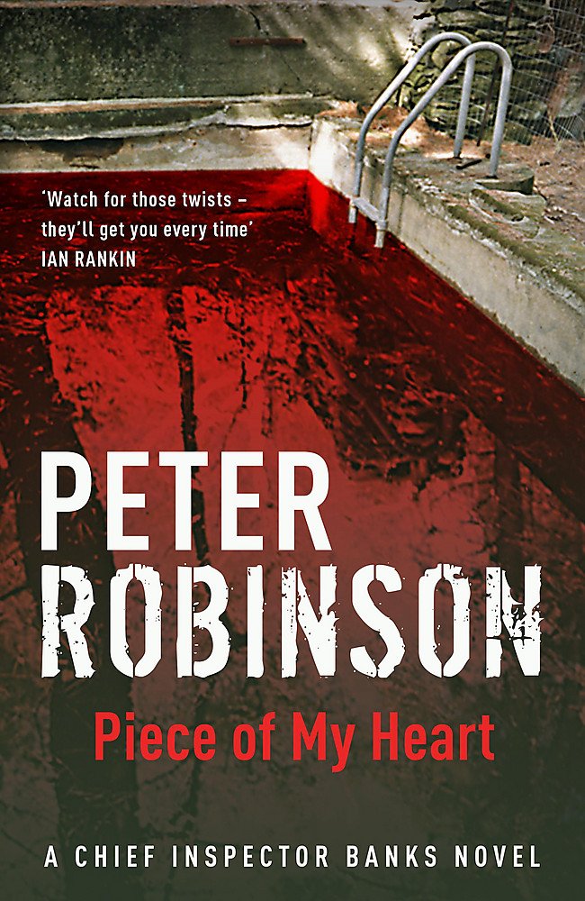 Piece of My Heart: DCI Banks 16 Contemporary literature
