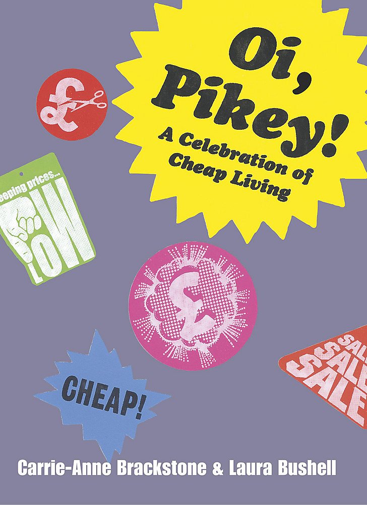 OI, PIKEY!: A Celebration of Cheap Living Books