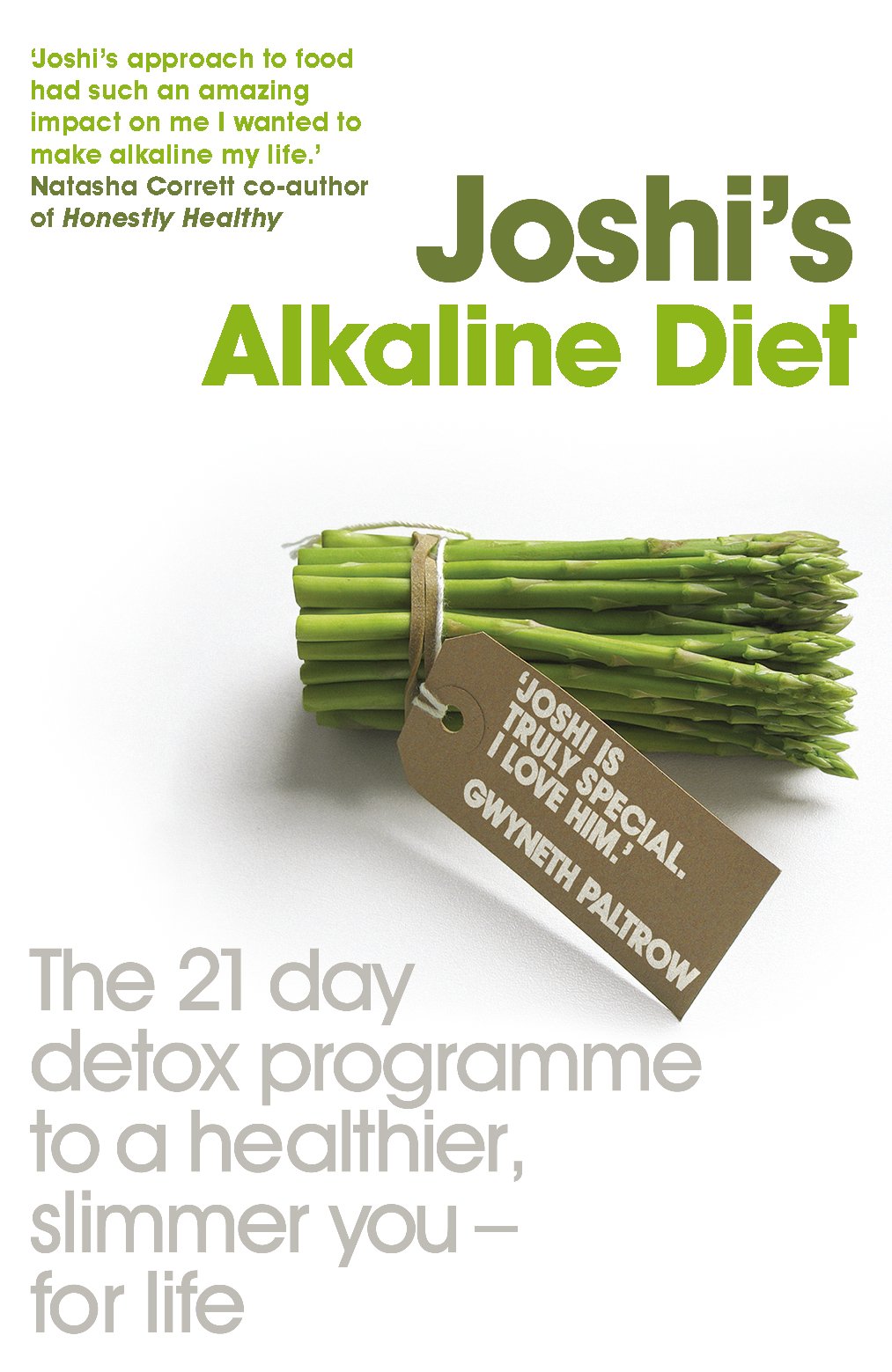 Joshi's Holistic Detox: 21 Days to a Healthier, Slimmer You - For Life Medicine