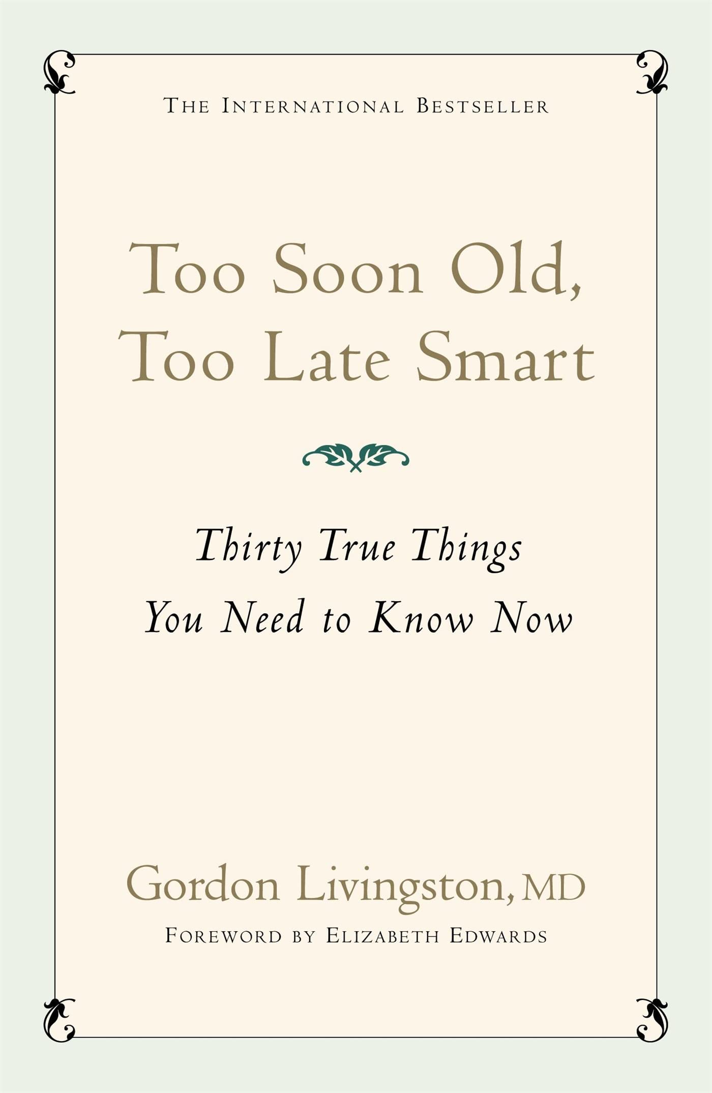 Too Soon Old, Too Late Smart Lifestyle Books