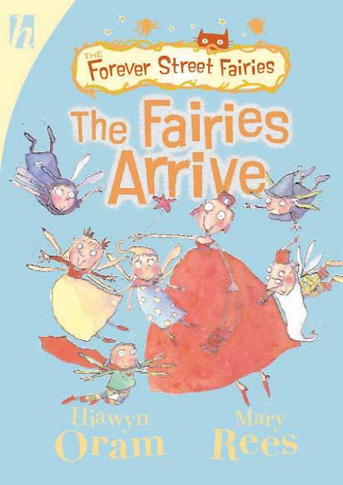The Fairies Arrive (Forever Street Fairies S.) Novels & Short Stories
