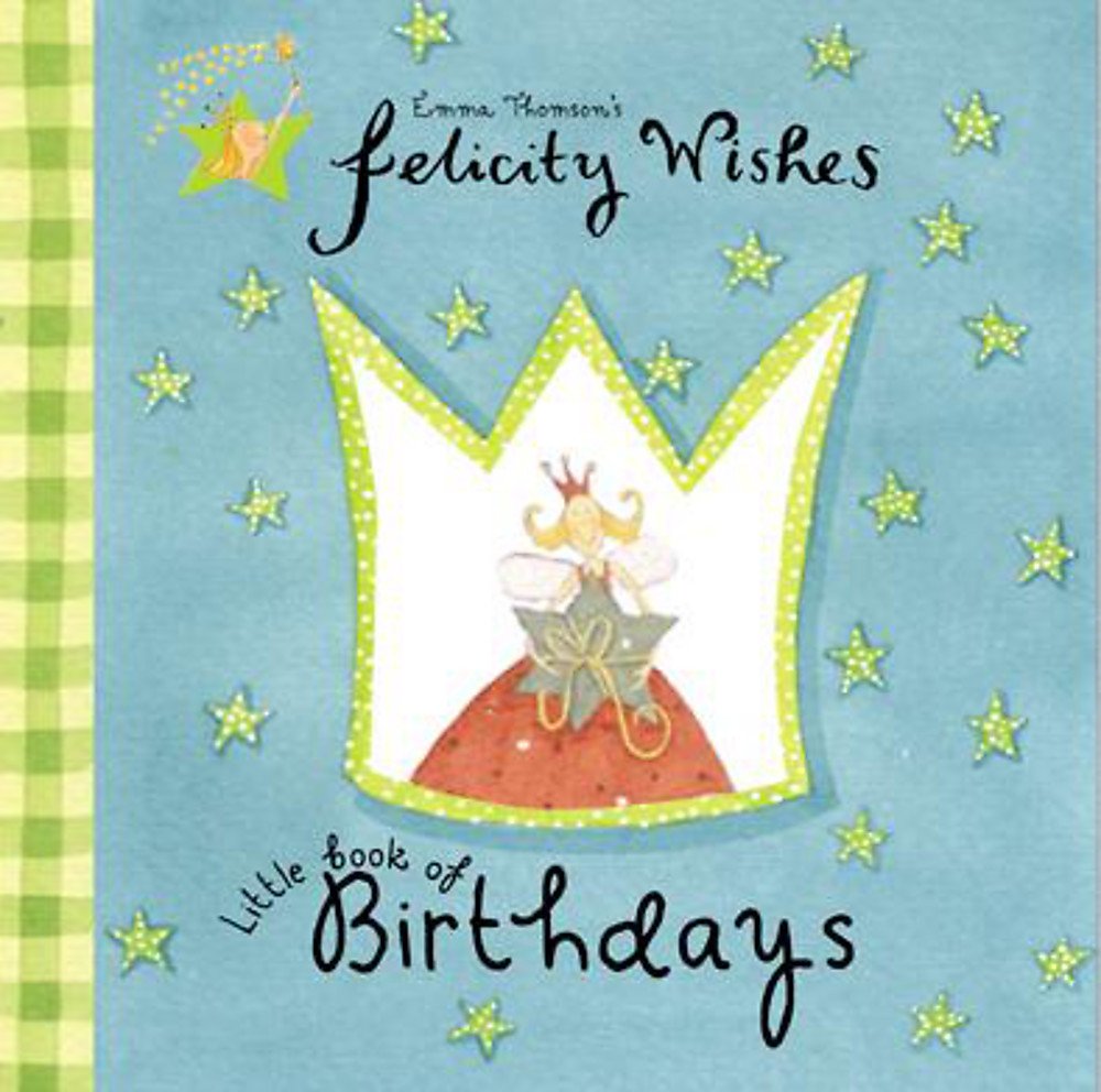 Little Book Of Birthdays (Felicity Wishes) Novels & Short Stories