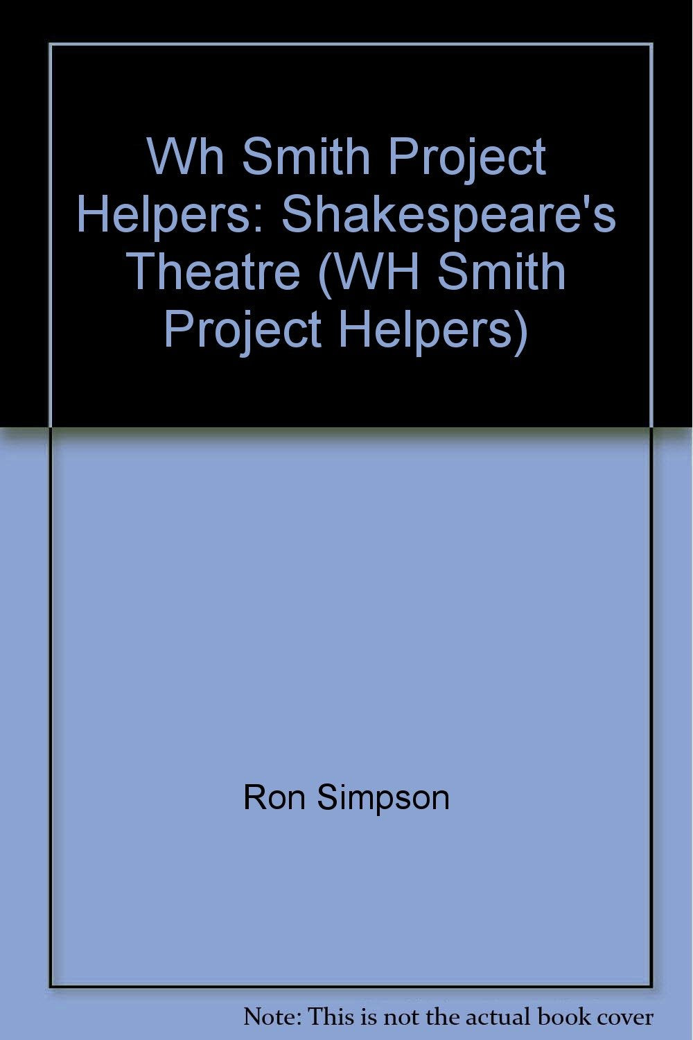 Wh Smith Project Helpers: Shakespeare's Theatre: Shakespeare's Theatre Film, Art & Culture