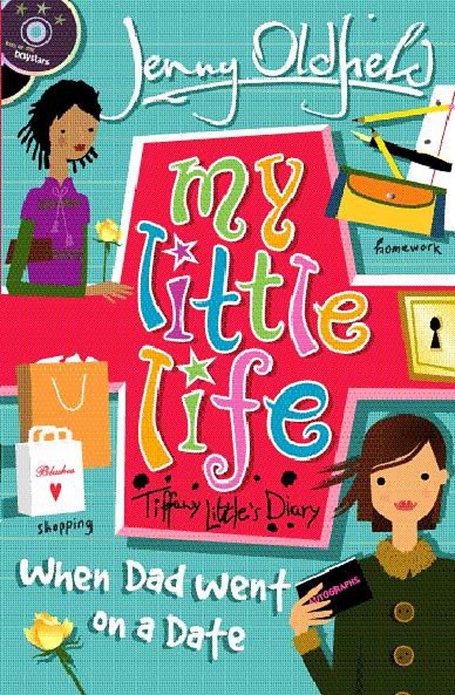 When Dad Went on a Date (My Little Life Book, Band 4) Novels & Short Stories