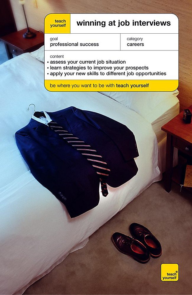 Teach Yourself Winning at Job Interviews New Edition (Tybu) Business, Finance & Career