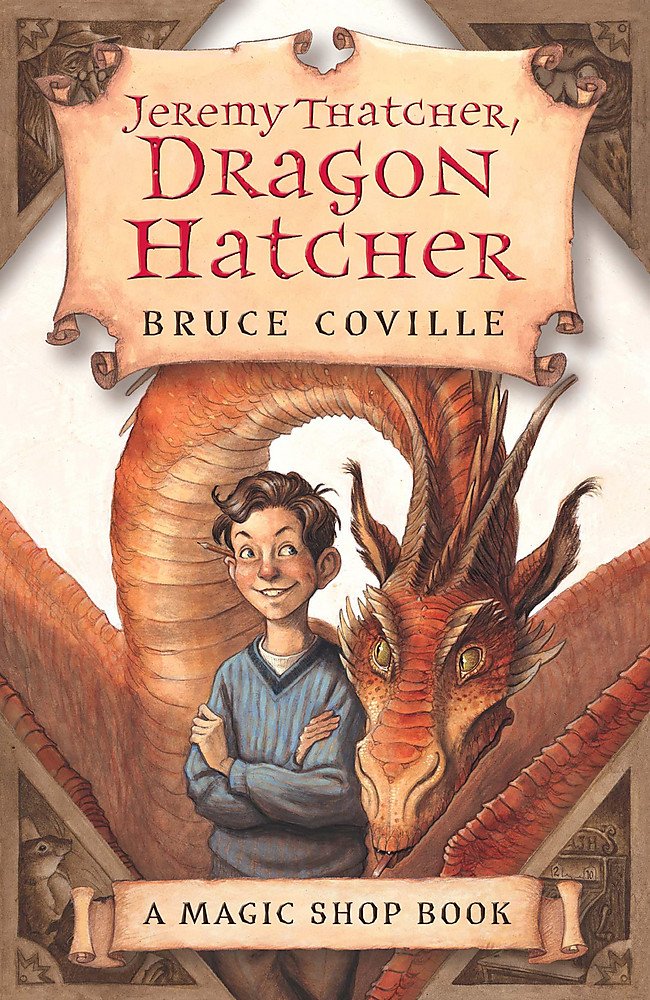 Jeremy Thatcher, Dragon Hatcher (The Magic Shop) Novels & Short Stories