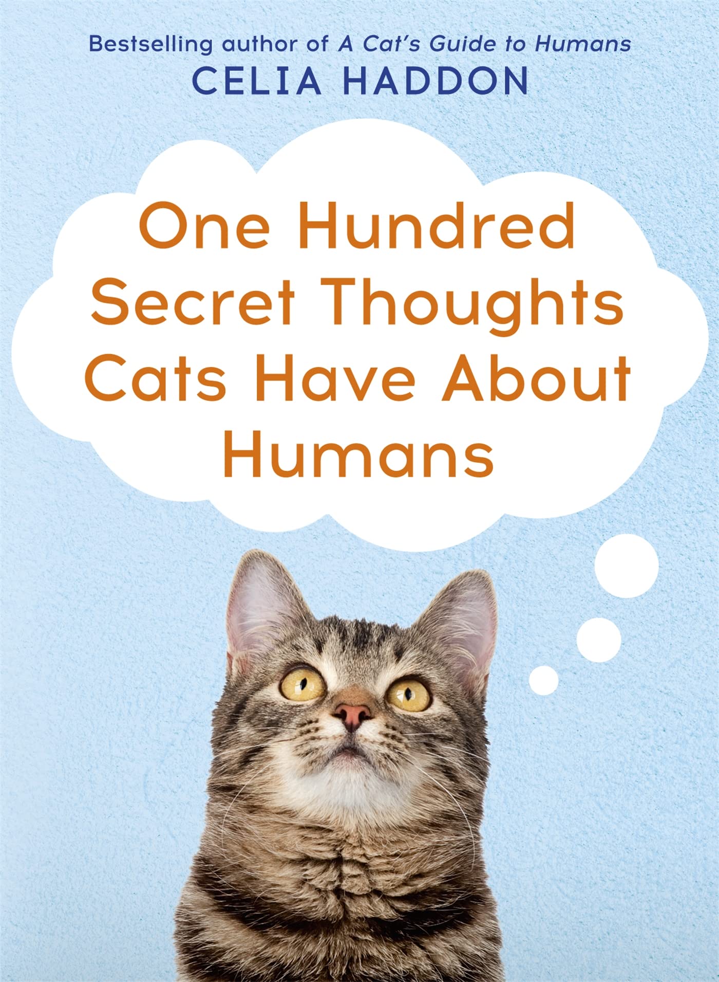 One Hundred Secret Thoughts Cats have about Humans Social Sciences