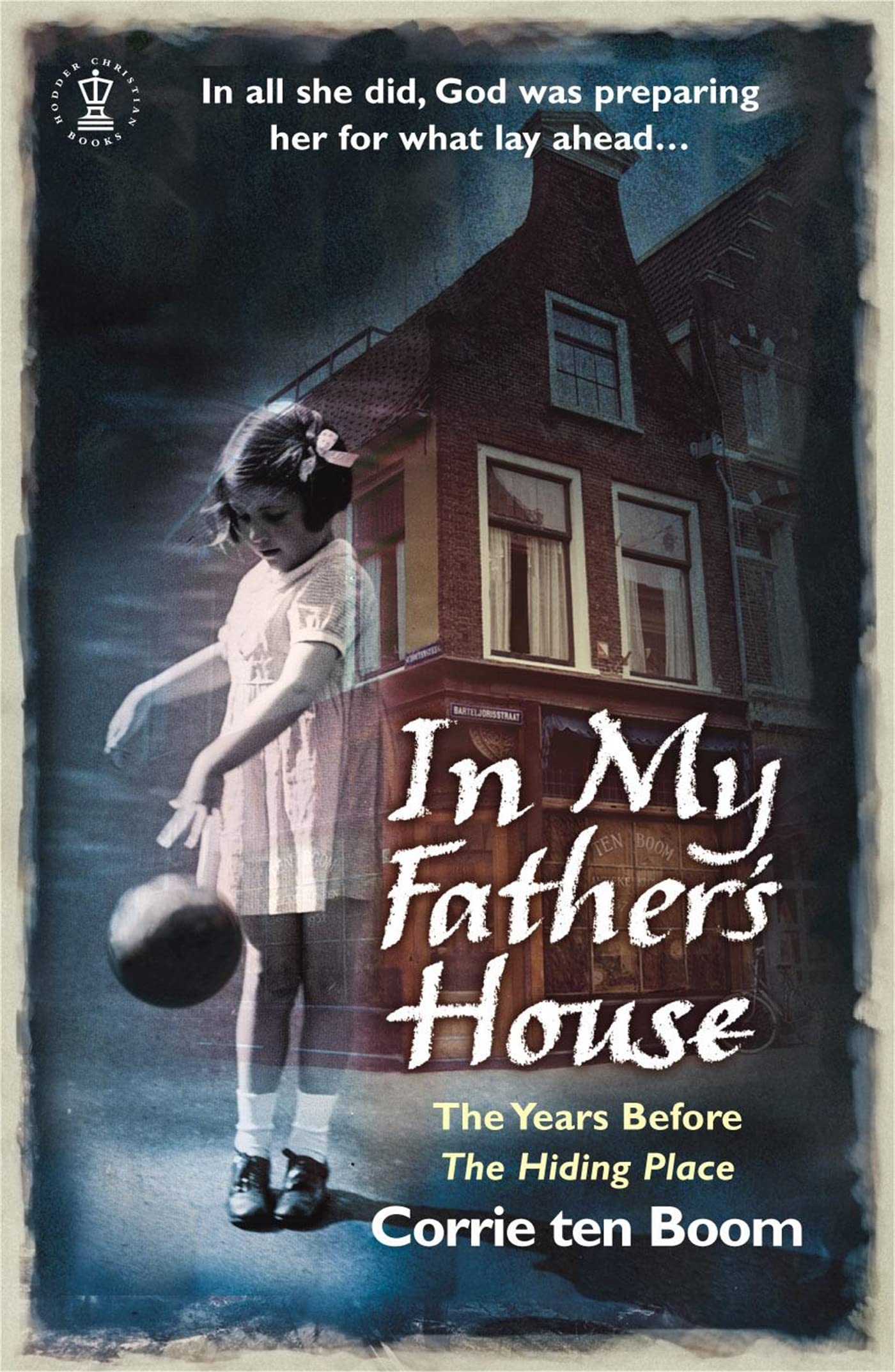 In My Father's House: The Years before 'The Hiding Place' German history