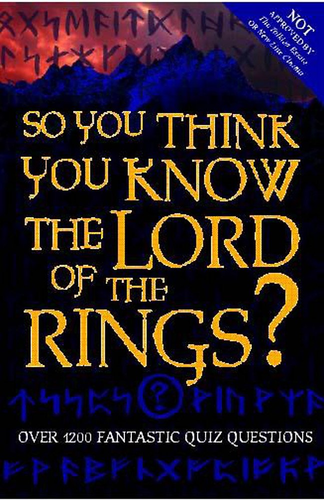 So You Think You Know The Lord Of The Rings? Non-fiction