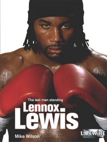 Livewire Real Lives Lennox Lewis (Livewires) Learning & Reference