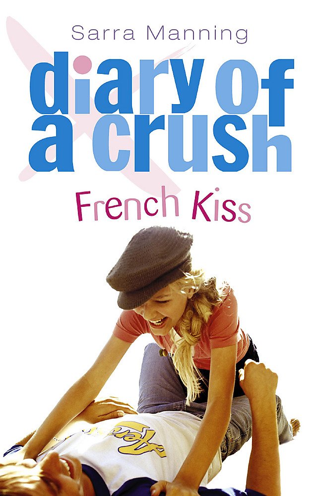 French Kiss (Diary of a Crush) Novels & Short Stories
