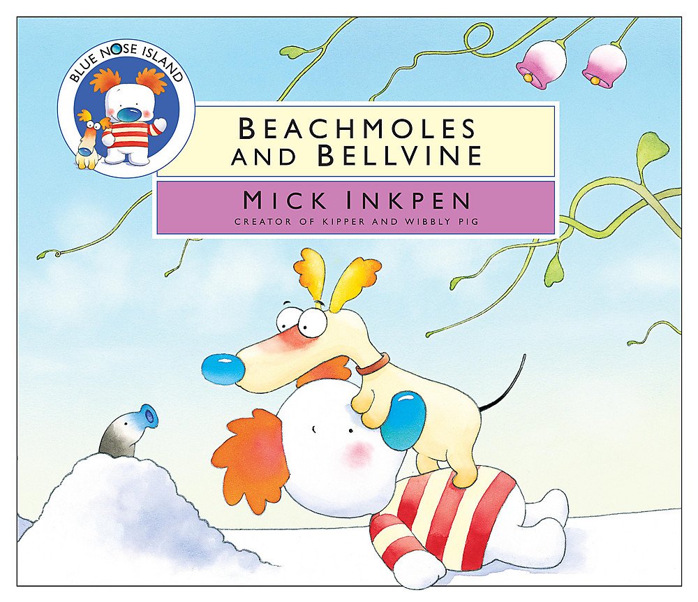 Blue Nose Island: Beachmoles and Bellvine Novels & Short Stories