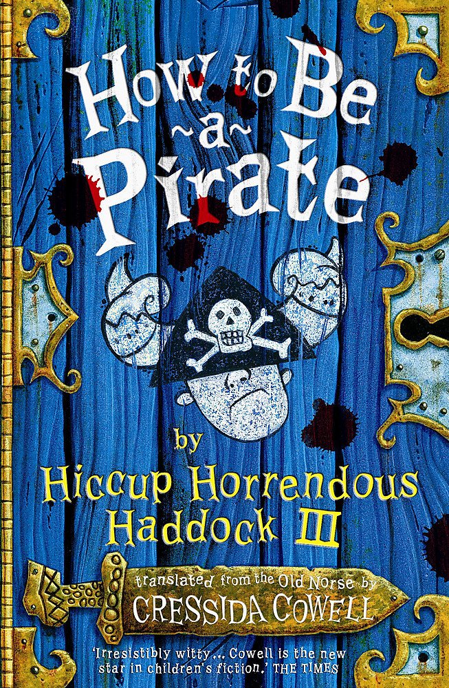 How To Be A Pirate: Book 2 (How To Train Your Dragon) Novels & Short Stories