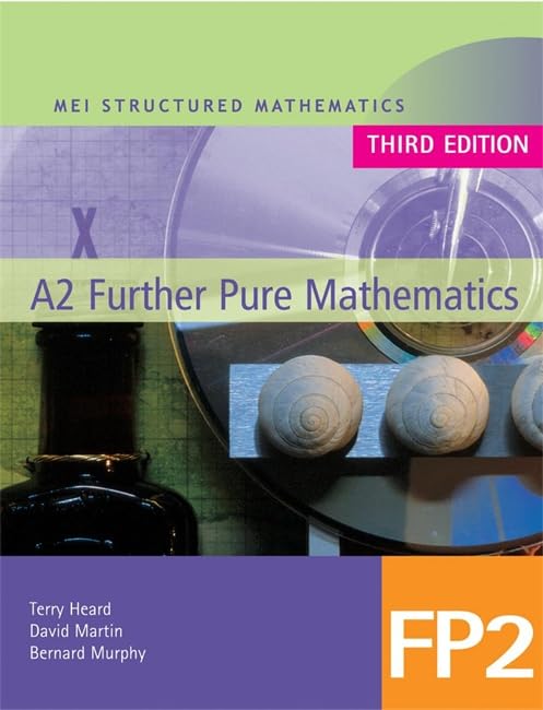 MEI A2 Further Pure Mathematics FP2 Third Edition (MEI Structured Mathematics (A+AS Level) Third Edition) Professional & Reference Books