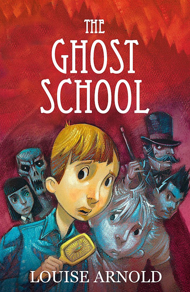 Ghost School (The Invisible Friend, Band 2) Novels & Short Stories