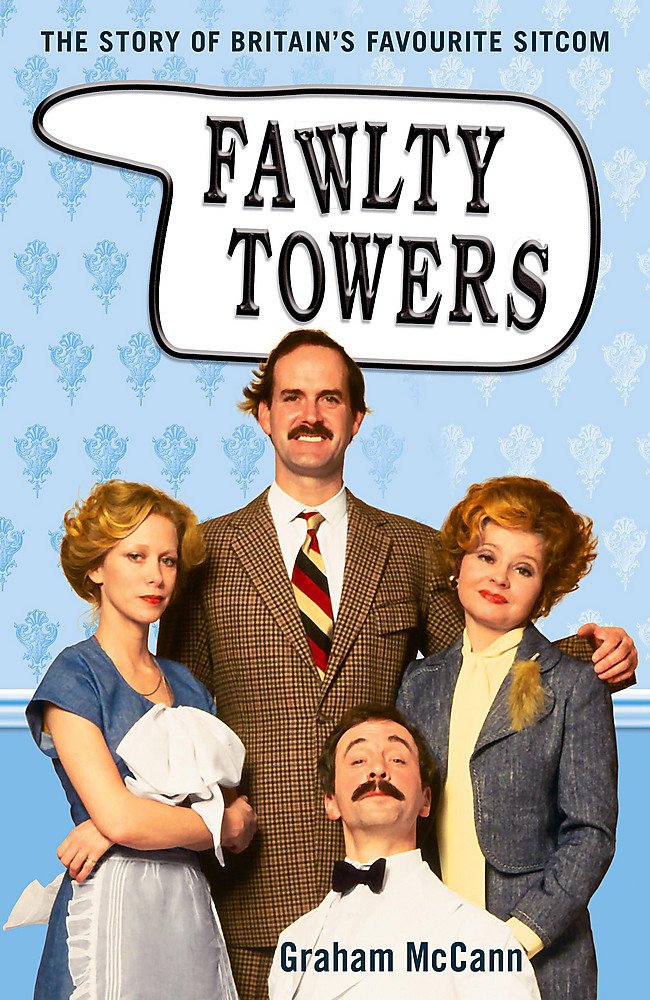 Fawlty Towers: The Story of The Classic Televison Show Fiction