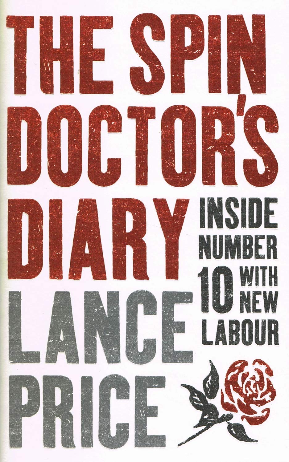 The Spin Doctor's Diary: Inside Number 10 with new Labour book