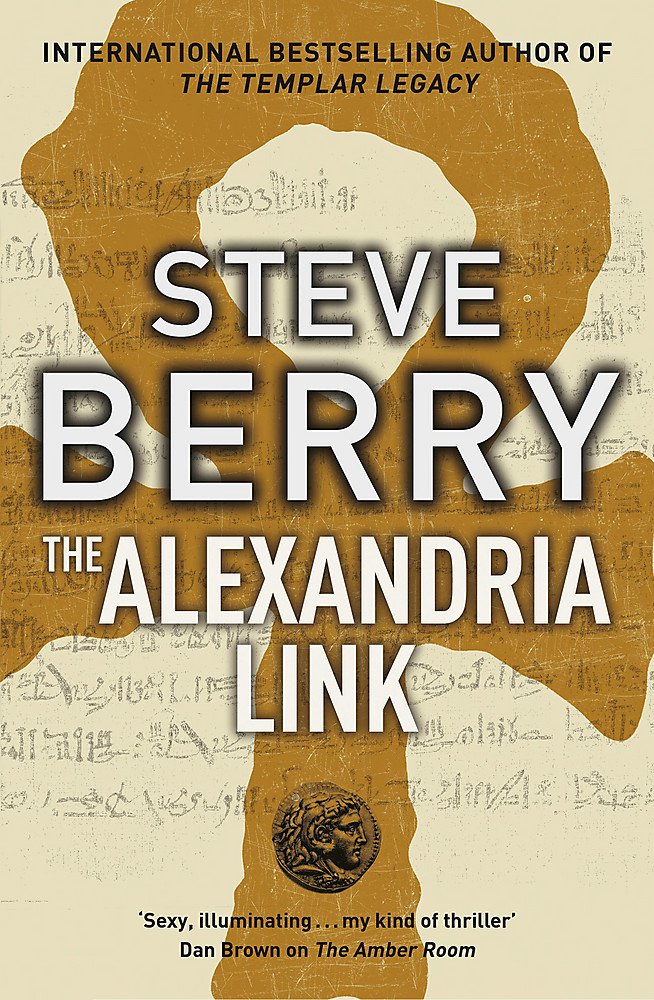 The Alexandria Link: Book 2 (Cotton Malone) Action & Adventure