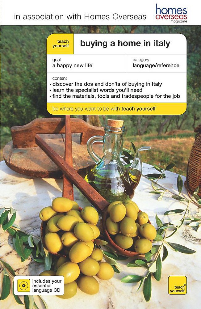 Teach Yourself Buying a Home in Italy Home & Household