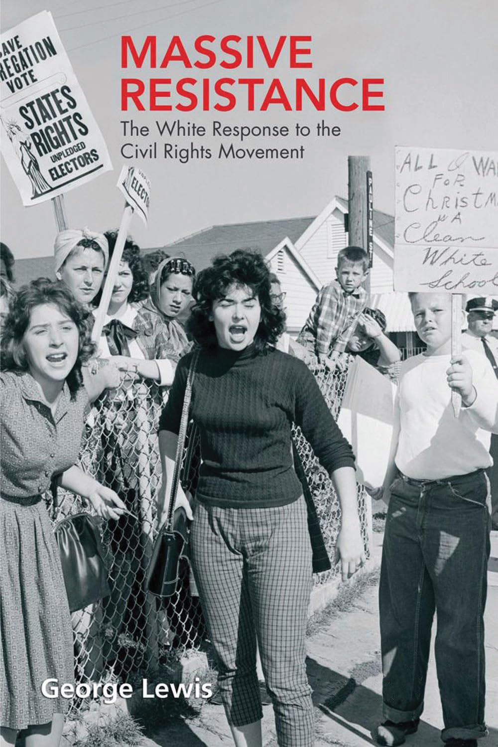 Massive Resistance: The White Res (Hodder Arnold Publication) Books