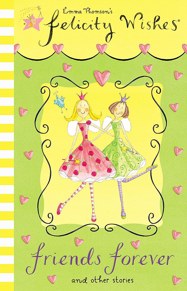 Friends Forever: CD (Felicity Wishes) Novels & Short Stories
