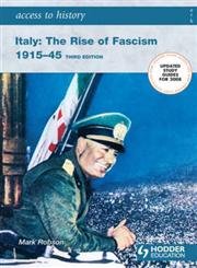 Access to History: Italy: The Rise of Fascism 1915-1945: Third edition Social Sciences