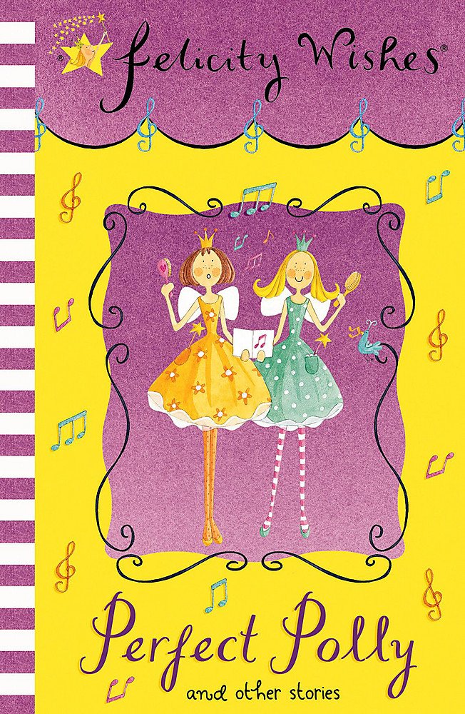 Felicity Wishes: Perfect Polly Novels & Short Stories