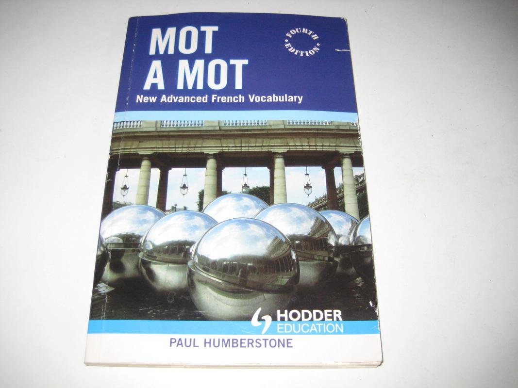 Mot à Mot: New Advanced French Vocabulary Foreign Languages ​​& Dictionaries