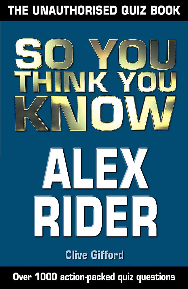 So You Think You Know Alex Rider book