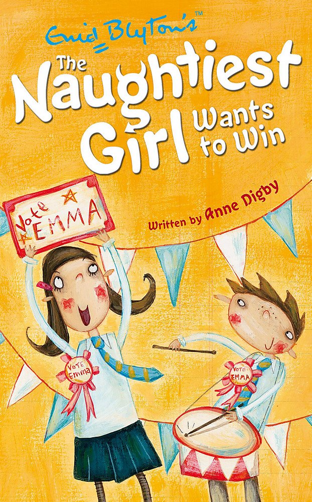 The Naughtiest Girl: Naughtiest Girl Wants To Win: Book 9 Novels & Short Stories