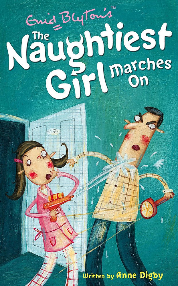 Naughtiest Girl Marches On: Book 10 (The naughtiest girl) Novels & Short Stories