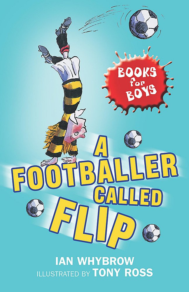 A Footballer Called Flip: Book 2 (Books for Boys) Non-fiction