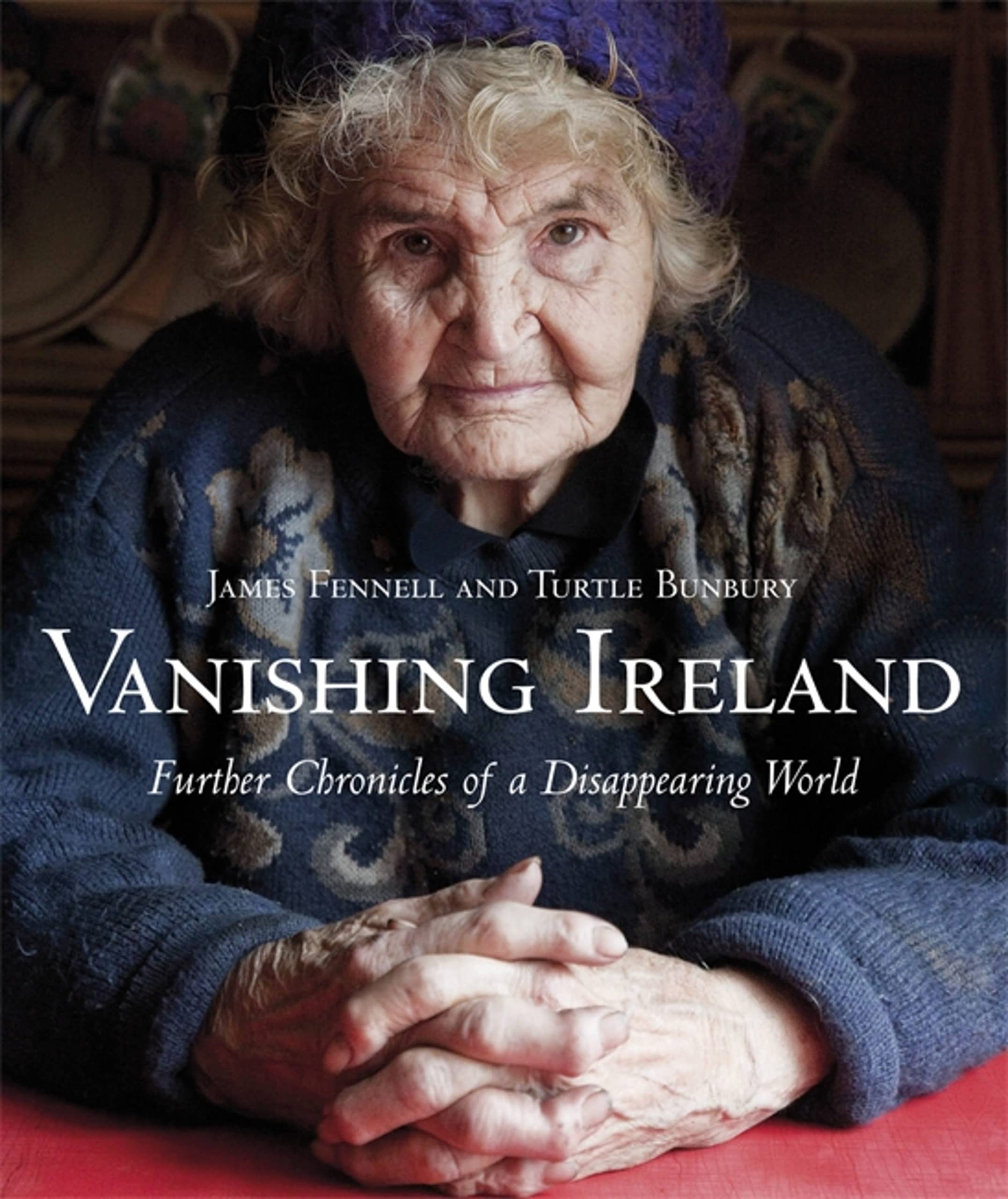 Vanishing Ireland: Further Chronicles of a Disappearing World Photography